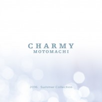 CHARMY 2016 Summer Collection