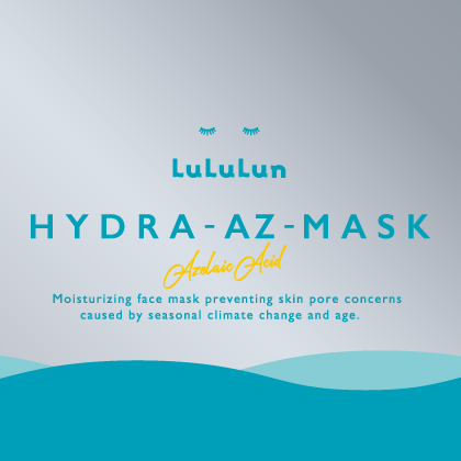 LuLuLun HYDRA-AZ-MASK (PLAZA and MINIPLA only)